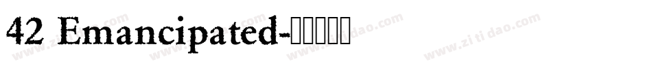 42 Emancipated字体转换